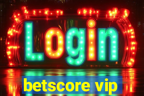 betscore vip